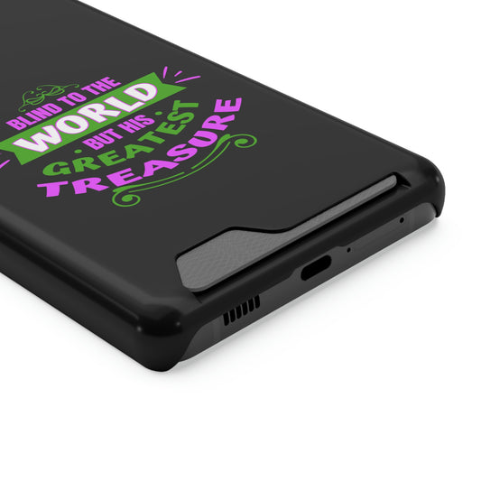 Blind To The World But His Greatest Treasure Phone Case With Card Holder