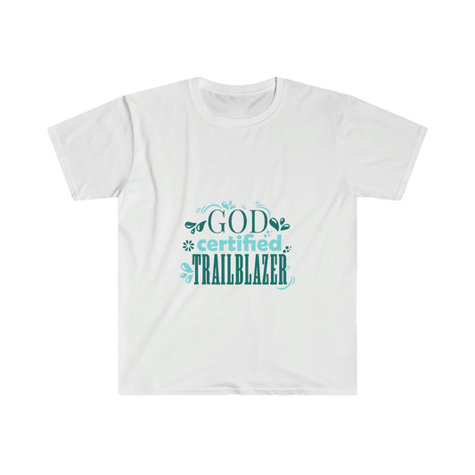 God Certified Trailblazer Unisex T-Shirt