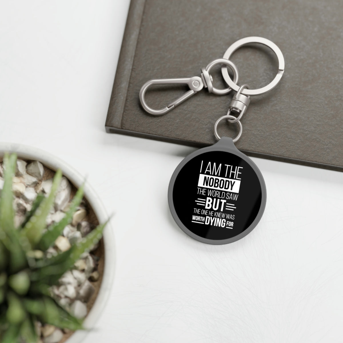 I Am The Nobody The World Saw Key Fob