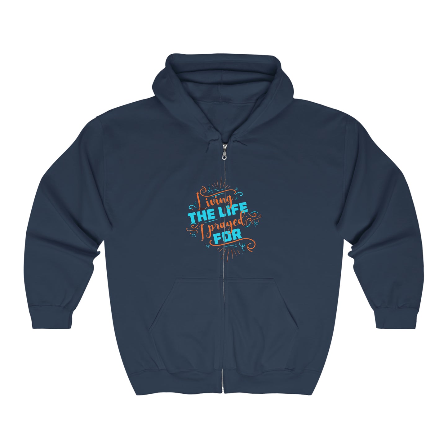 Living The Life I Prayed For Unisex Heavy Blend Full Zip Hooded Sweatshirt