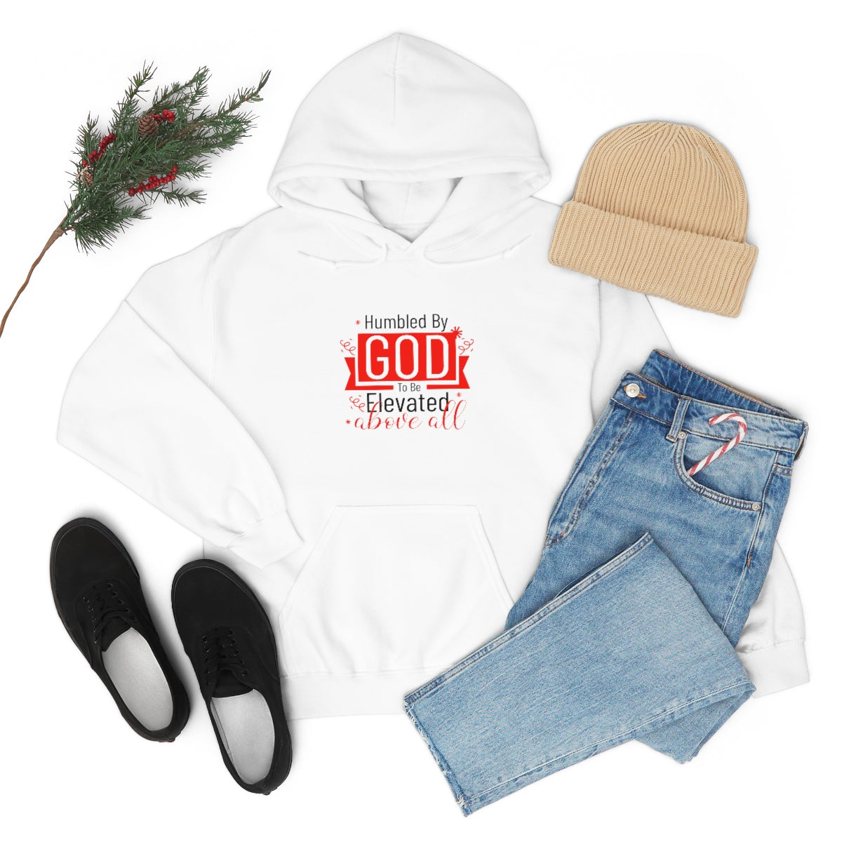 Humbled by God To Be Elevated Above All Unisex Hooded Sweatshirt Printify