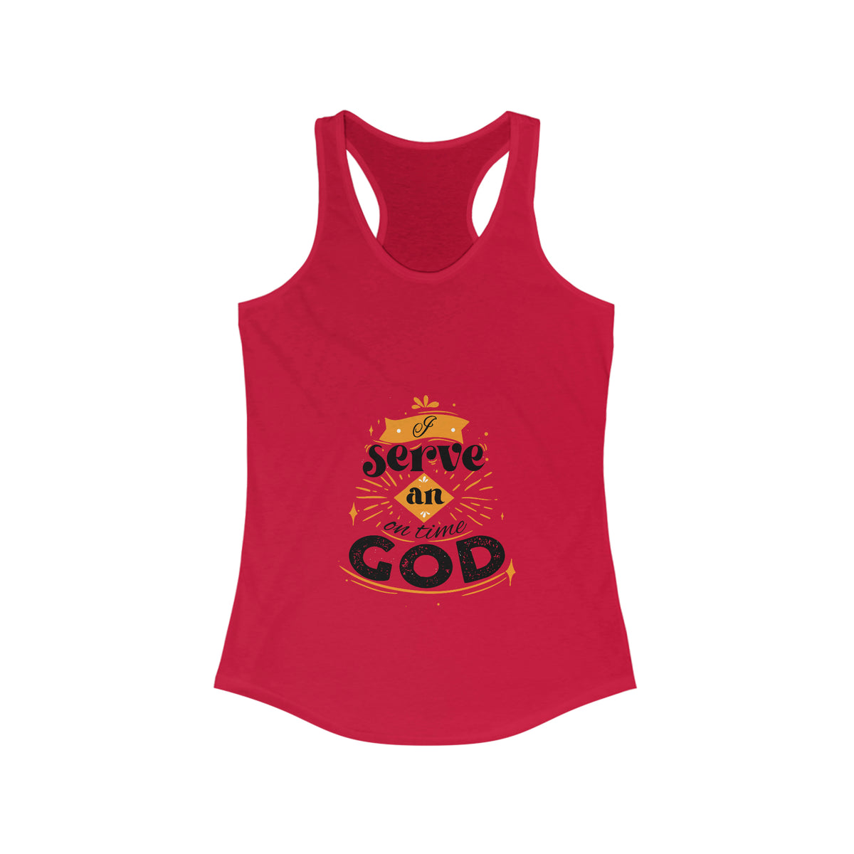 I Serve An On Time God Slim Fit Tank Top