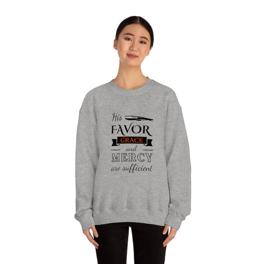 His Favor, Grace, & Mercy Are Sufficient Unisex Heavy Blend™ Crewneck Sweatshirt Printify