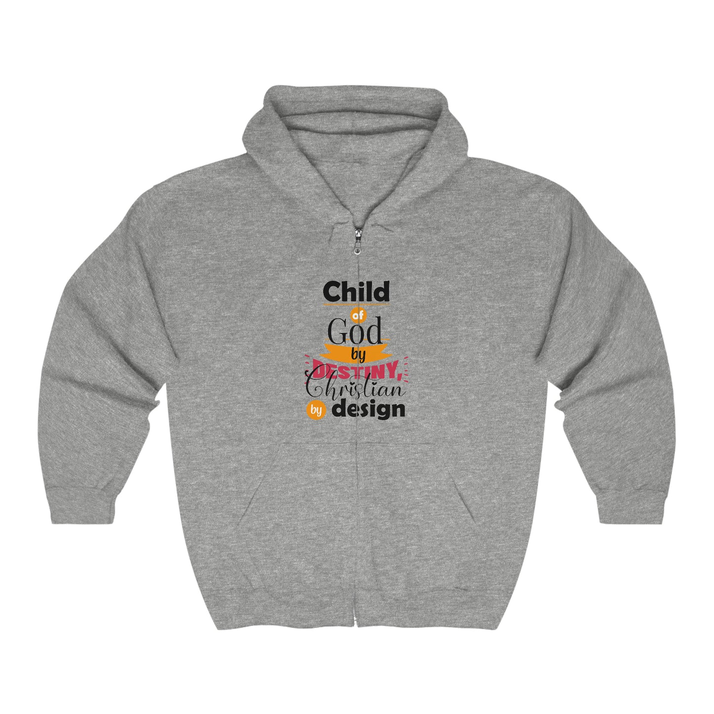 Child Of His By Destiny Christian By Design Unisex Heavy Blend Full Zip Hooded Sweatshirt