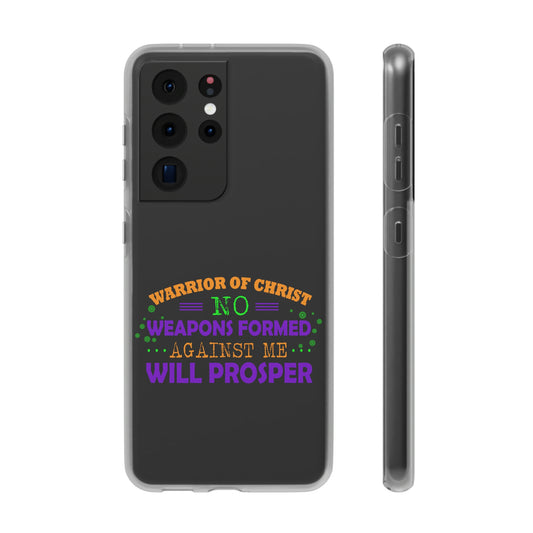 Warrior Of Christ, No Weapons Formed Against Me Will Prosper Flexi Phone Case