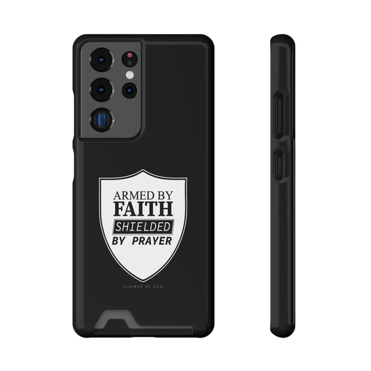 Armed By Faith Shielded By Prayer Phone Case With Card Holder