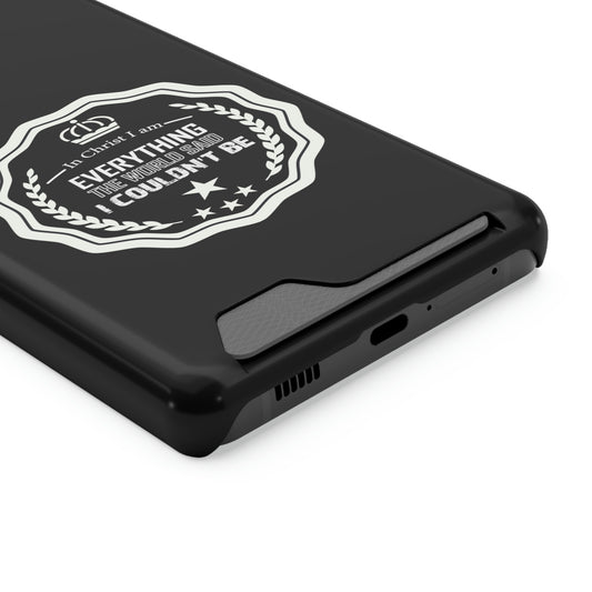 In Christ I Am Everything Phone Case With Card Holder