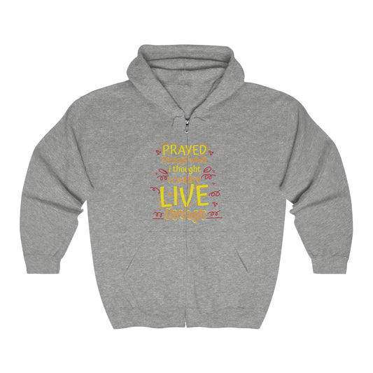 Prayed Through What I Thought I Couldn't Live Through Unisex Heavy Blend Full Zip Hooded Sweatshirt Printify
