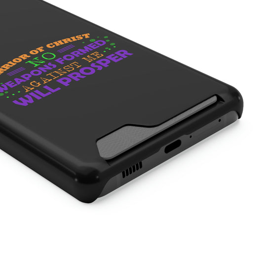 Warrior Of Christ, No Weapons Formed Against Me Will Prosper Phone Case With Card Holder