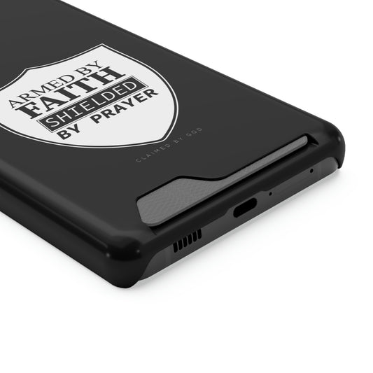 Armed By Faith, Shielded By Prayer Phone Case With Card Holder