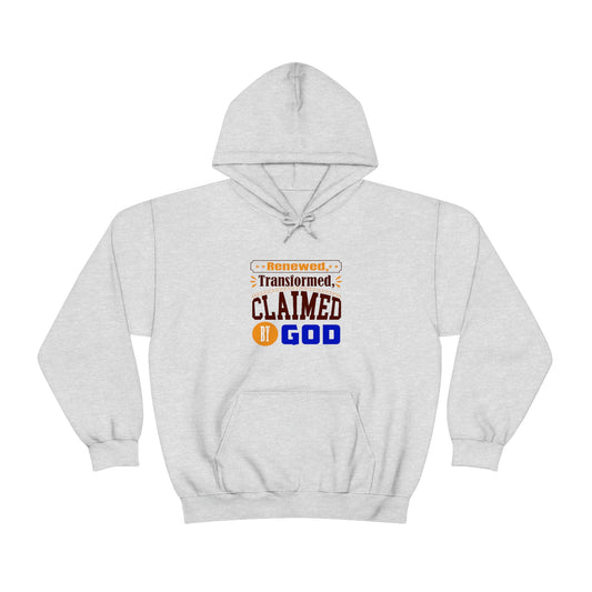 Renewed, Transformed, Claimed By Him Unisex Pull On Hooded sweatshirt