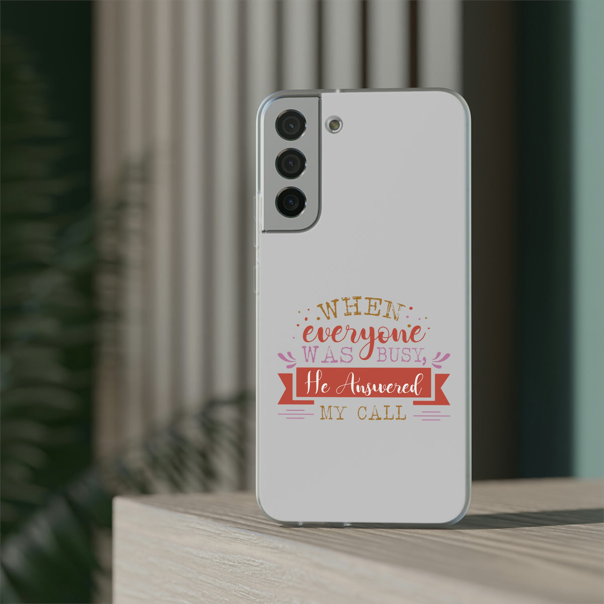 When Everyone Was Busy He Answered My Call Flexi Phone Case