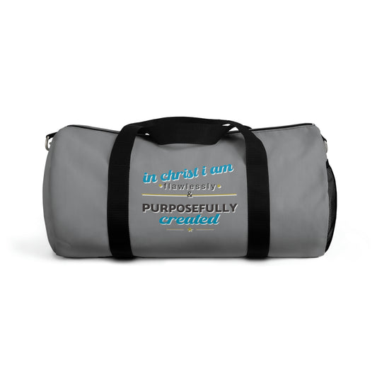 In Christ I Am Flawlessly & Purposefully CreatedDuffel Bag Printify