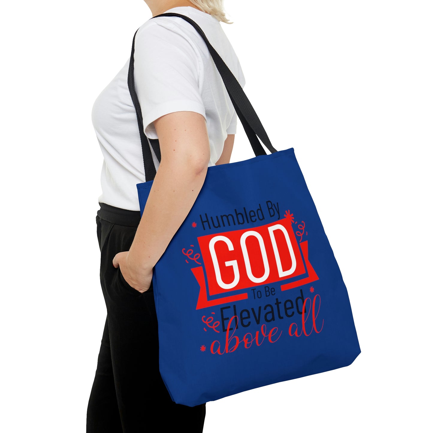 Humbled by To Be Elevated Above All Tote Bag - ClaimedbyGodDesigns