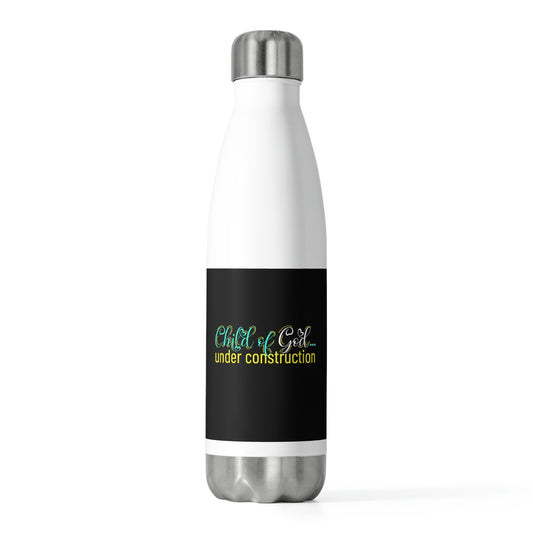 Child Of God Under Construction Insulated Water Bottle