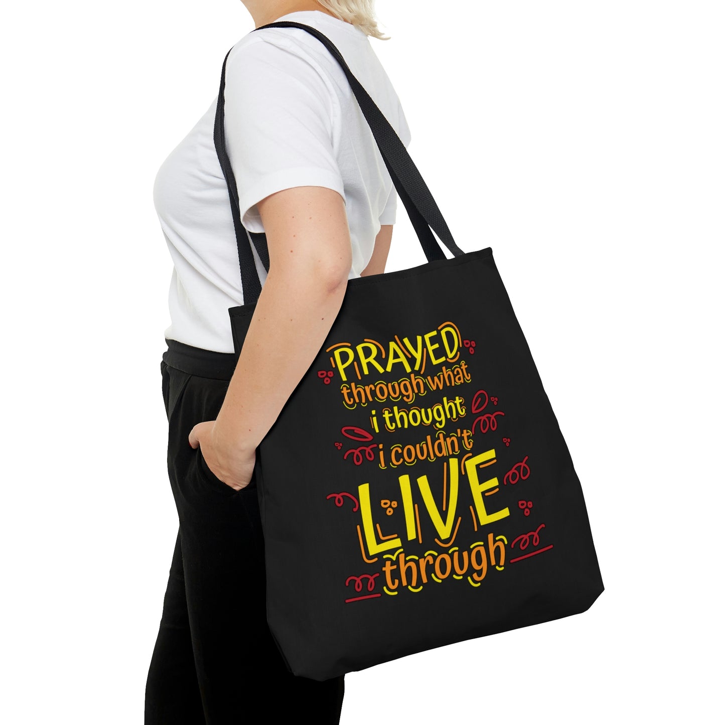 Prayed Through What I Thought I Couldn't Live Through Christian Tote Bag