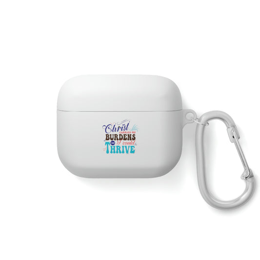 Christ Carried My Burdens So I Could Thrive AirPod / AirPods Pro Case Cover