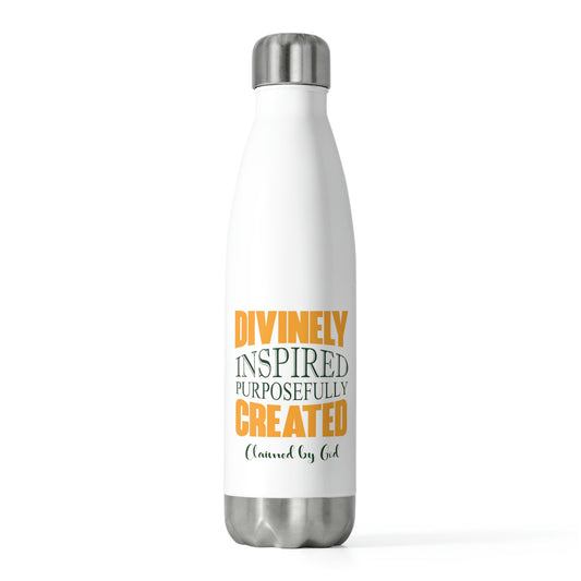 Divinely Inspired, Purposefully Created Insulated Water Bottle