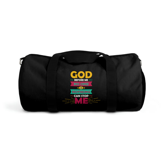 God Before Me No One & Nothing Can Stop Me Duffel Bag Printify
