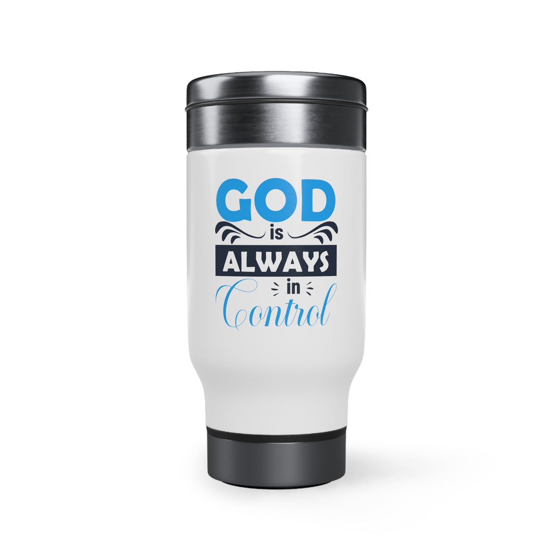 God Is Always In Control - ClaimedbyGodDesigns