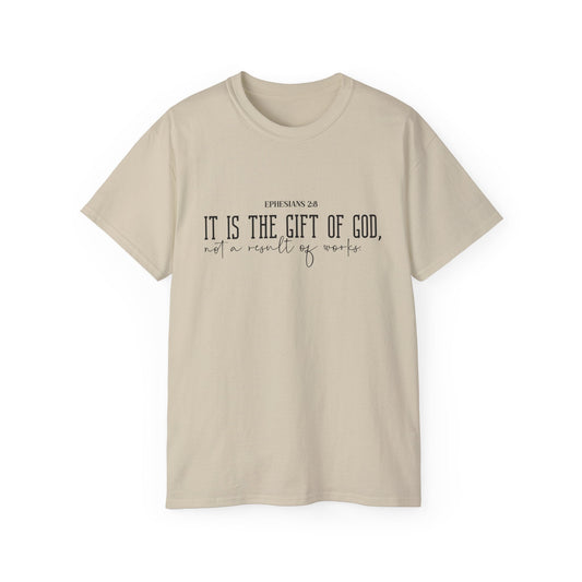 It Is The Gift Of God tee by Claimed by God Designs, featured with the article “Top 10 Christian Gifts to Strengthen Your Faith”