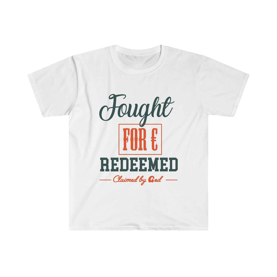 Fought For And Redeemed tee from Claimed by God Designs