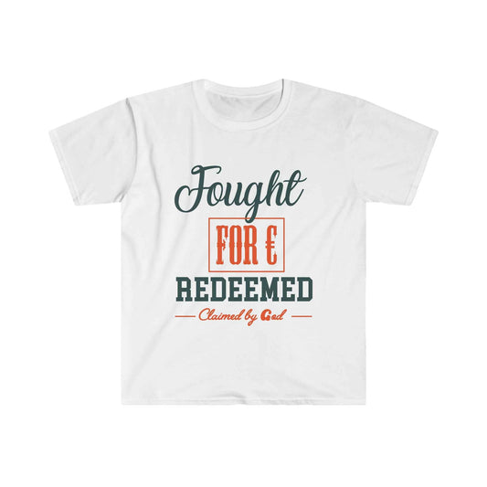 Fought For And Redeemed tee from Claimed by God Designs