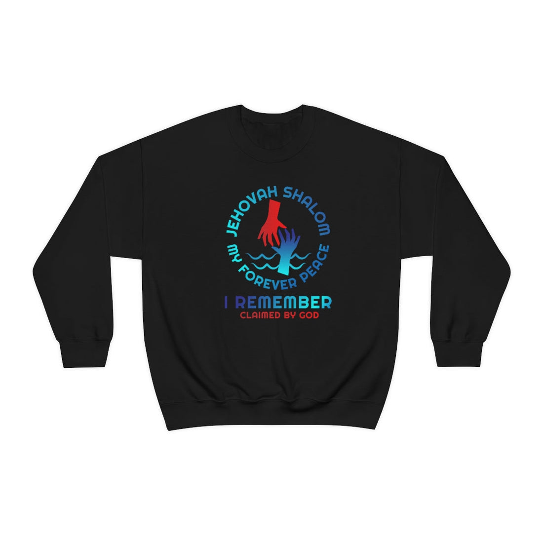 Jehovah Shalom My Forever Peace crewneck sweatshirt from Claimed by God Designs