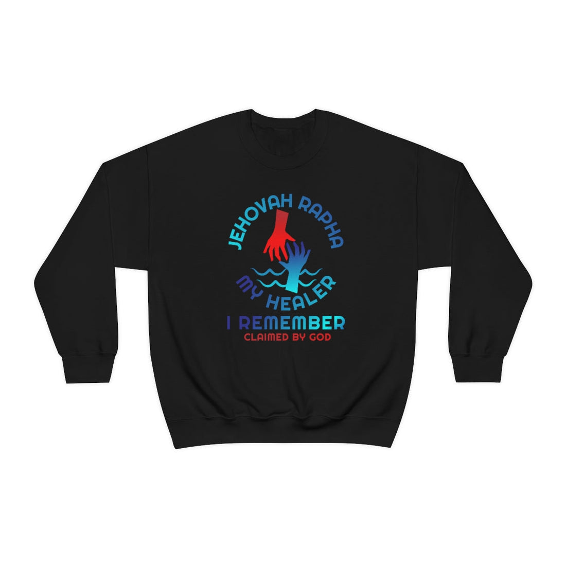 Jehovah Rapha My Healer crewneck sweatshirt from Claimed by God Designs