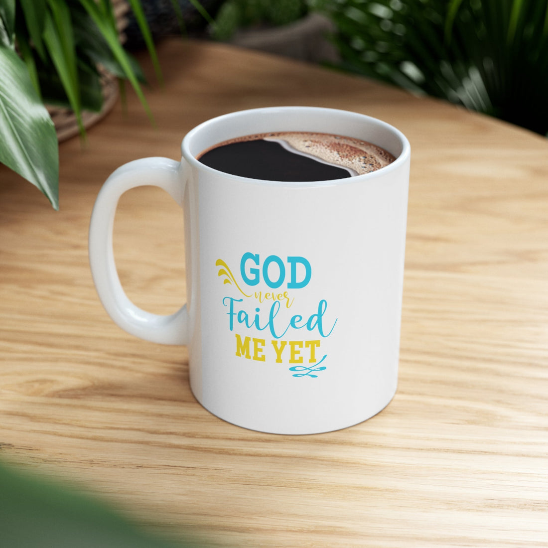Never Failed Me Yet mug from Claimed by God Designs