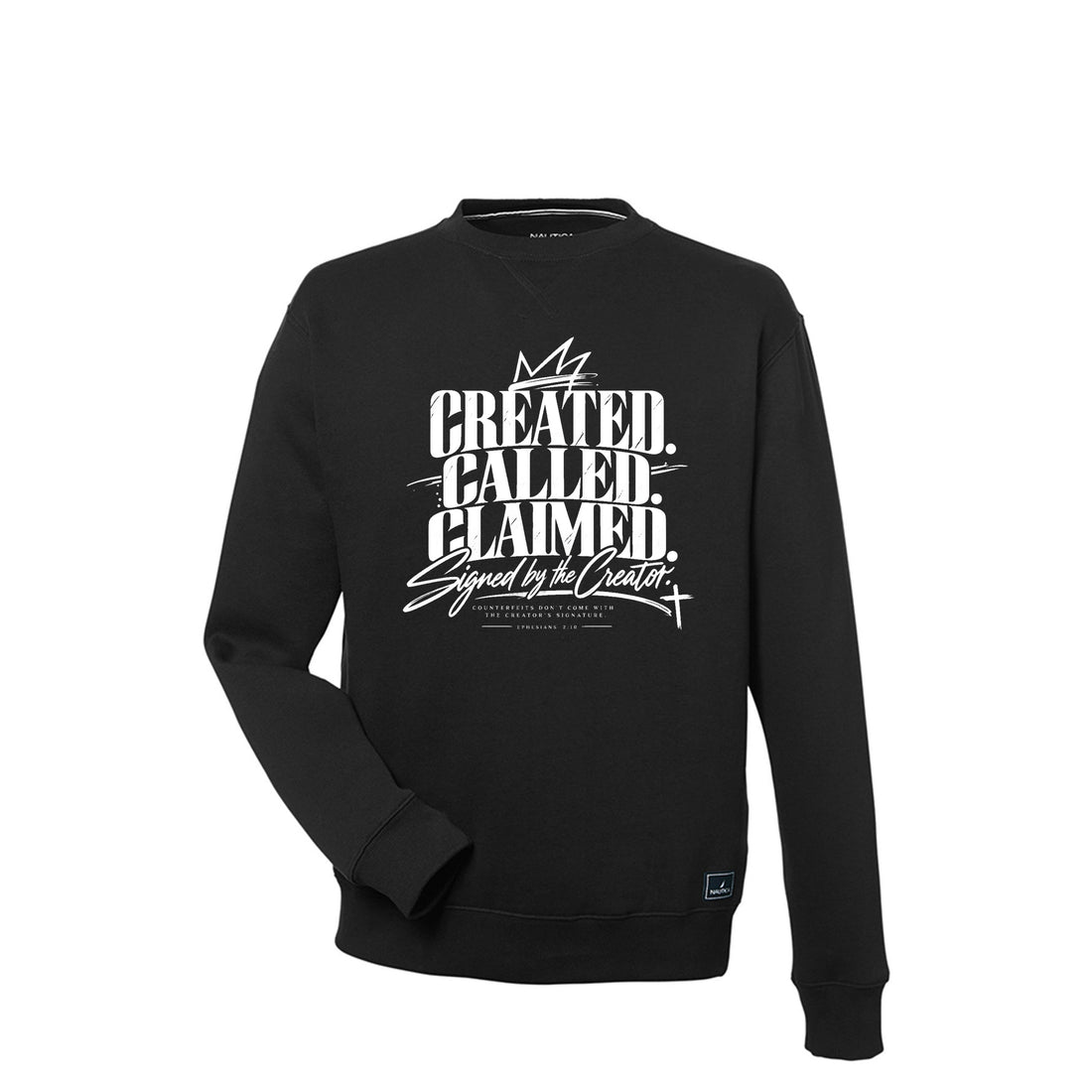 Created Called Claimed Signed by the Creator Christian sweatshirt with Ephesians 2:10