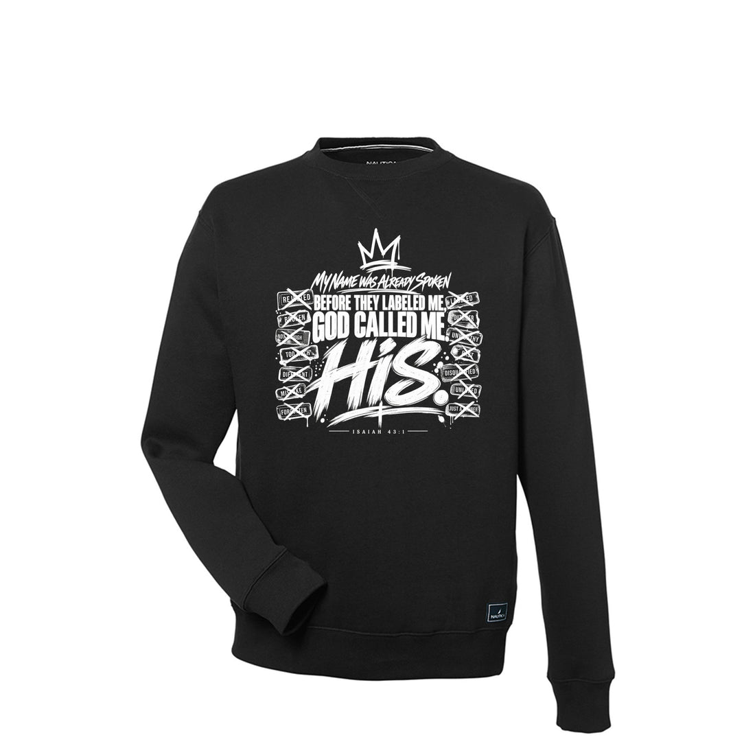 Before They Labeled Me, God Called Me HIS Christian sweatshirt with crossed-out labels and Isaiah 43:1