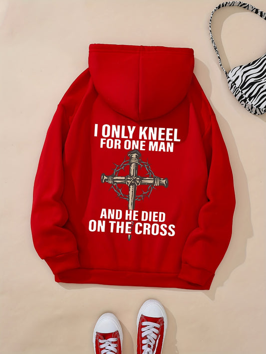 I Only Kneel For One Man & He Died On The Cross Women's Christian Pullover Hooded Sweatshirt claimedbygoddesigns