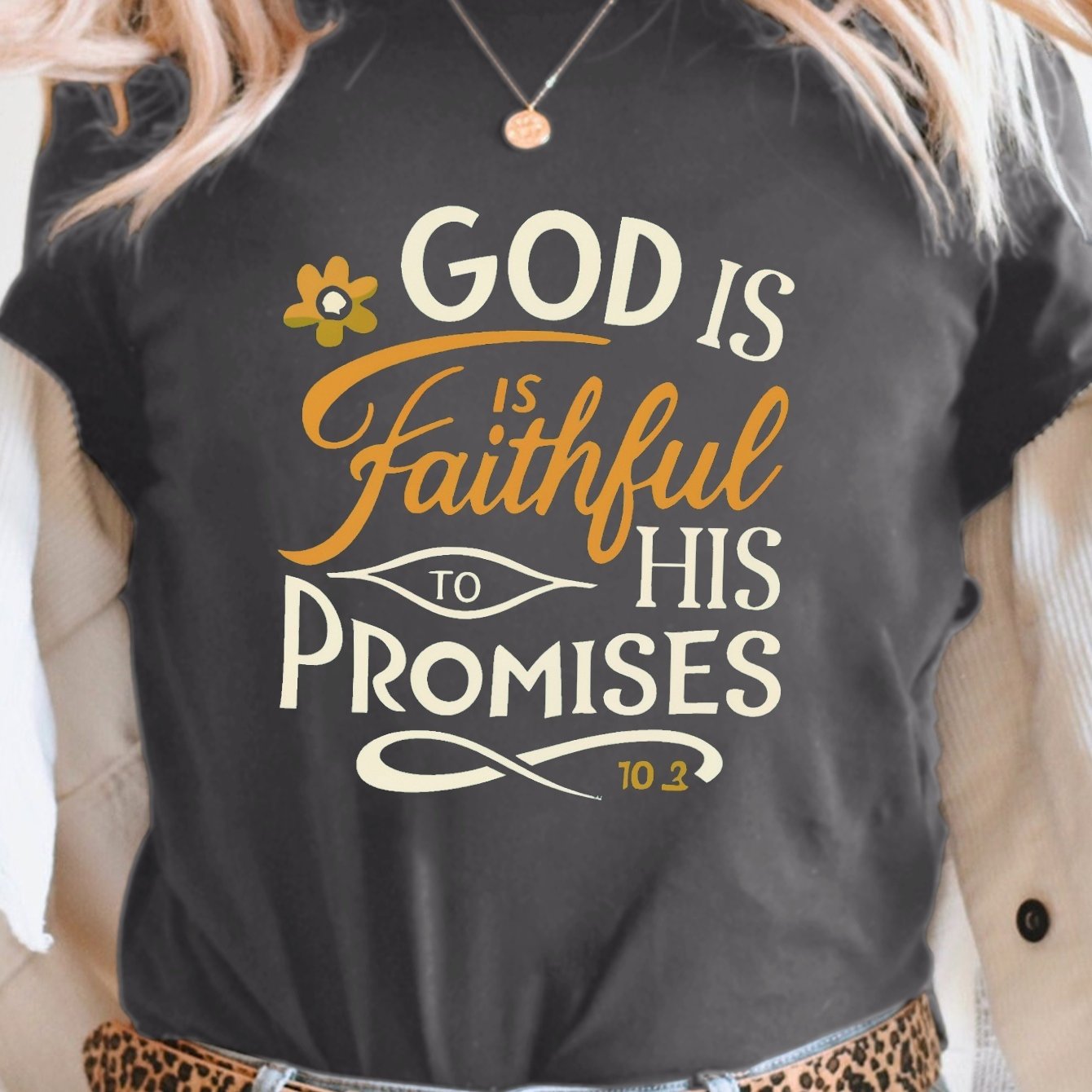 GOD IS FAITHFUL TO HIS PROMISES Women's Christian T-shirt claimedbygoddesigns