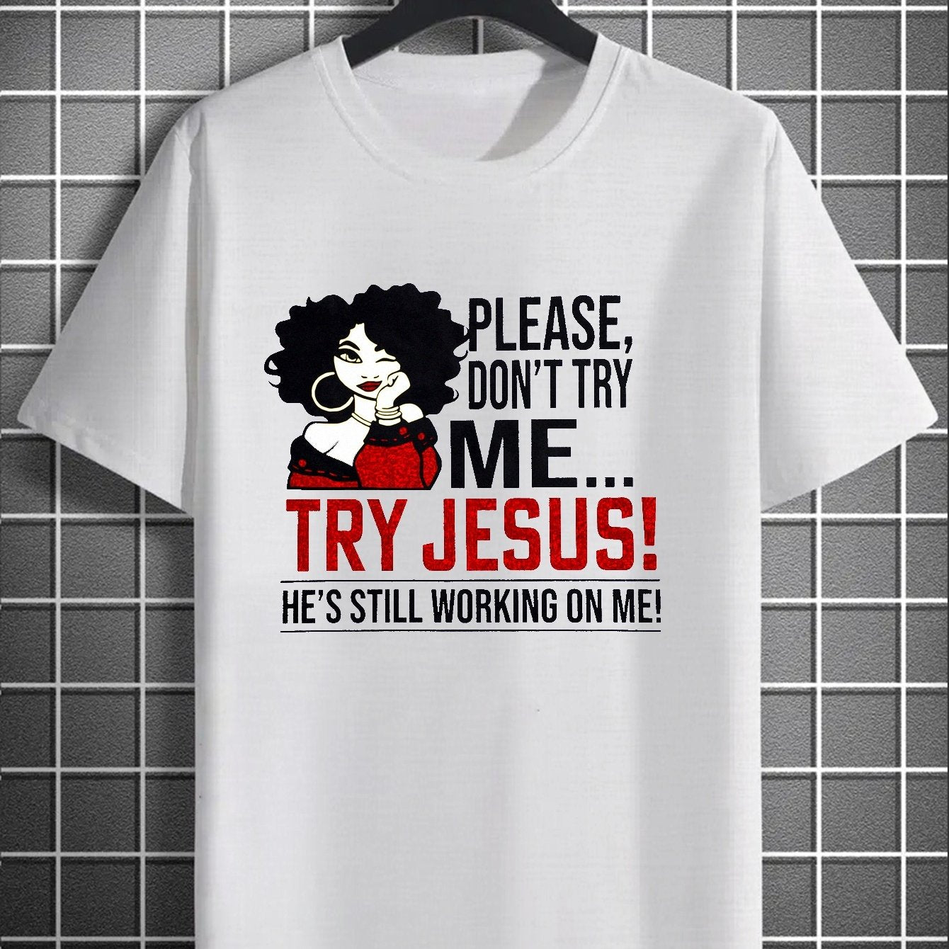 PLEASE Don't Try Me Try Jesus Funny Plus Size Women's Christian T-Shirt claimedbygoddesigns