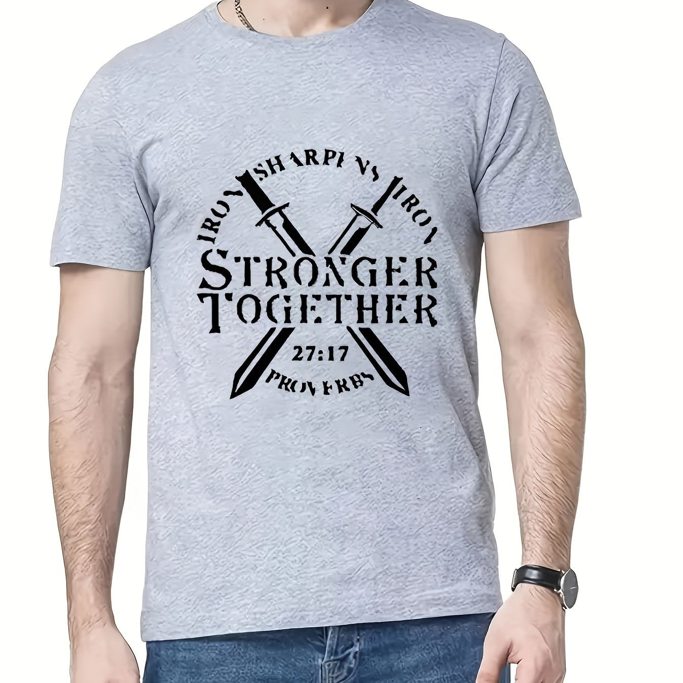 Proverbs 27:17 Iron Sharpens Iron STRONGER TOGETHER Men's Christian T-shirt claimedbygoddesigns