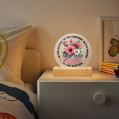 There He Was Christian Acrylic Plaque with Stand - Round - ClaimedbyGodDesigns