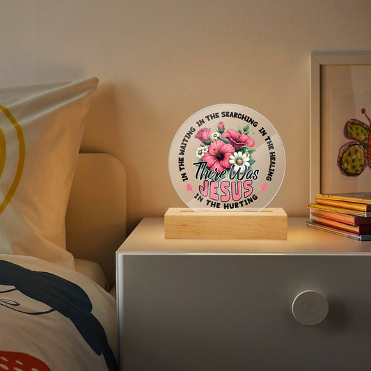 There He Was Christian Acrylic Plaque with Stand - Round - ClaimedbyGodDesigns