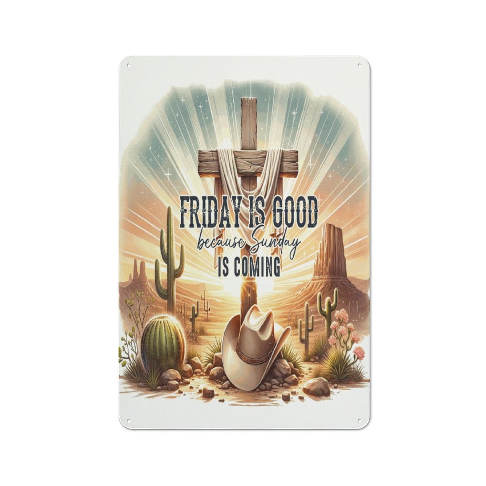 Friday Is Good Christian Metal Sign - ClaimedbyGodDesigns