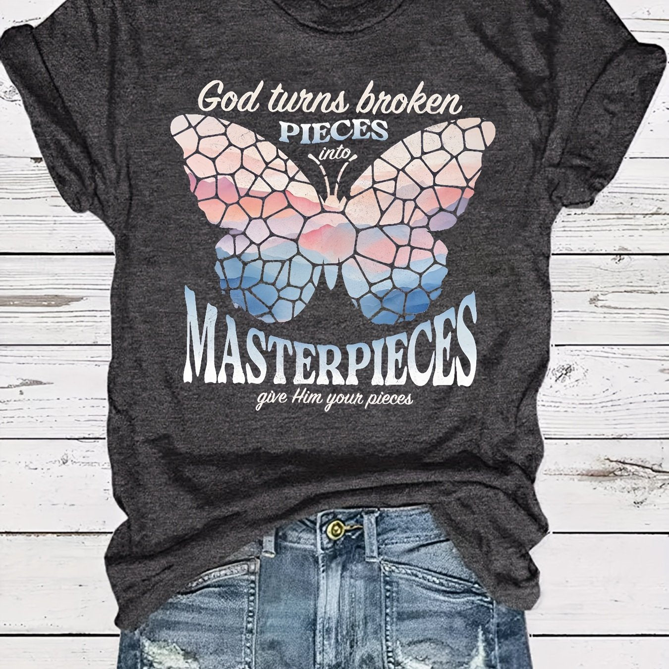 God Turns Broken Pieces Into Masterpieces Women's Christian T-shirt claimedbygoddesigns