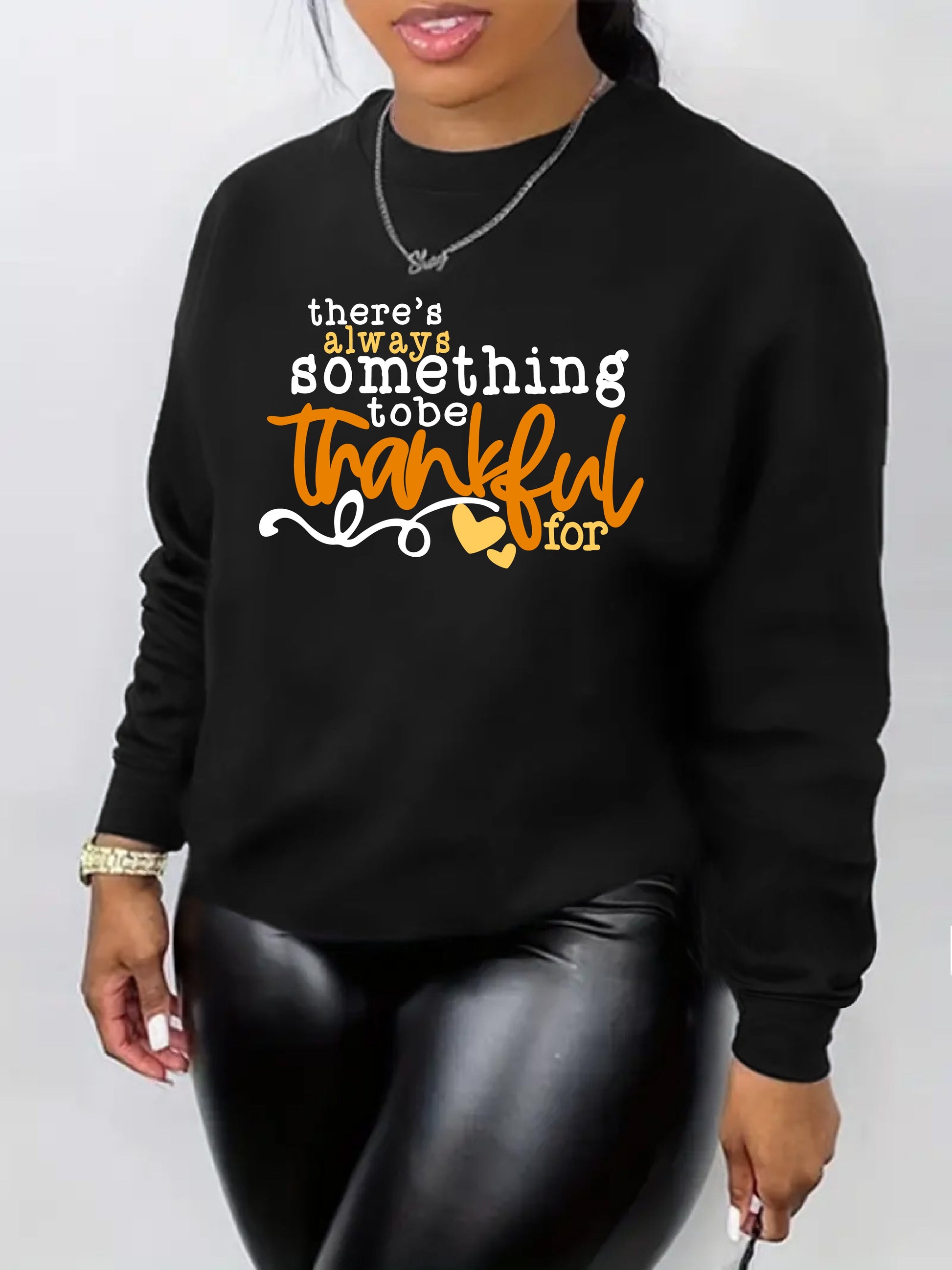 There's Always Something To Be Thankful For Women's Christian Pullover Sweatshirt claimedbygoddesigns