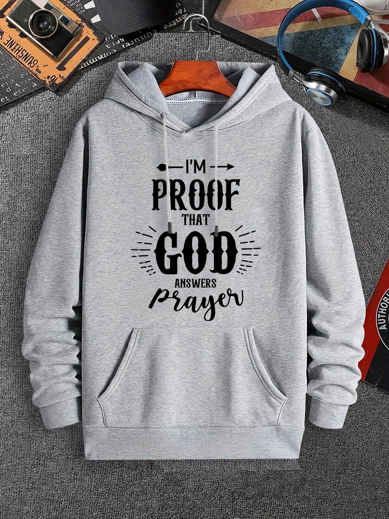 I'm Proof That God Answers Prayers Men's Christian Pullover Hooded Sweatshirt claimedbygoddesigns