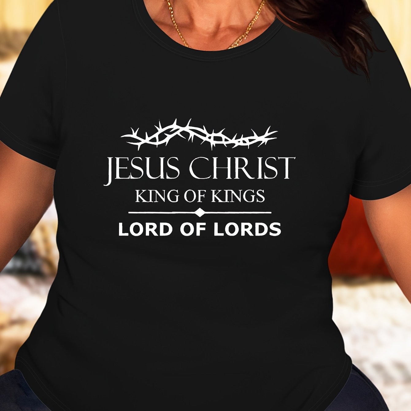 Jesus Christ King Of Kings Lord Of Lords Plus Size Women's Christian T-shirt claimedbygoddesigns