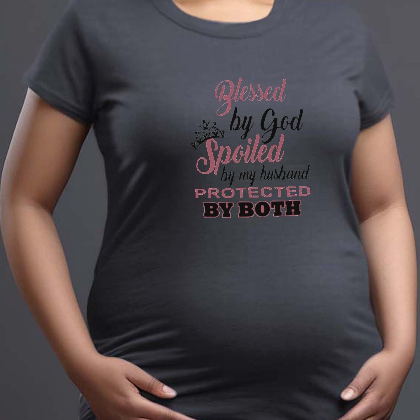 Blessed By God Spoiled By My Husband Protected By Both Women's Christian Maternity T-shirt claimedbygoddesigns