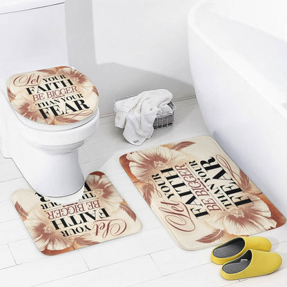 Let Your Faith Be Bigger Than Your Fears Christian Shower Curtain Set with a bath rug, a contour rug and a toilet lid