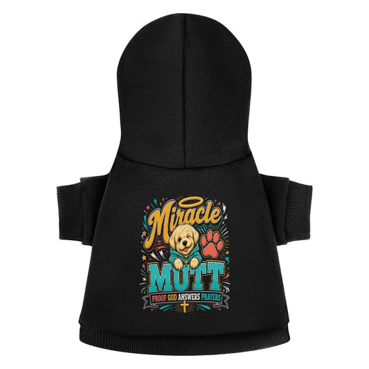 Miracle Mutt Proof God Answers Prayers Christian Pet Hooded Pullover Sweatshirt Dog Hoodie Warm, Soft & Breathable - ClaimedbyGodDesigns