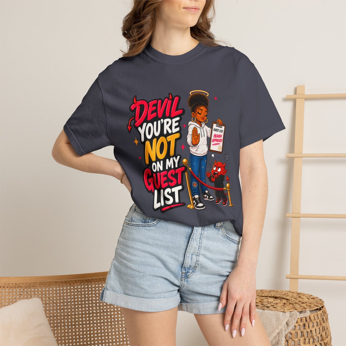 Devil You're Not On My Guest List T-Shirt - ClaimedbyGodDesigns