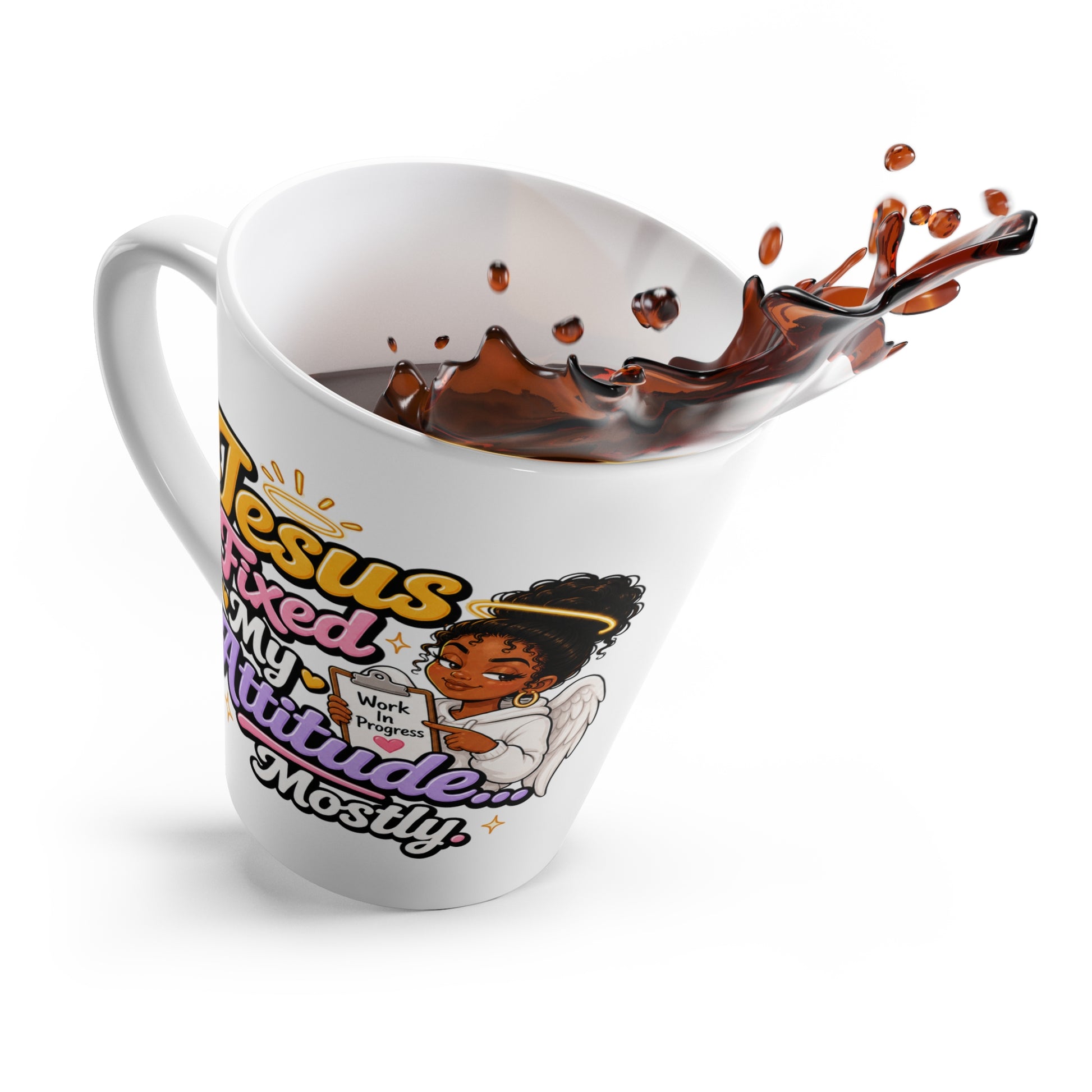 Latte Mug - Jesus Fixed My Attitude Mostly Coffee Cup (Christian Faith, Funny Religious Gift) - ClaimedbyGodDesigns