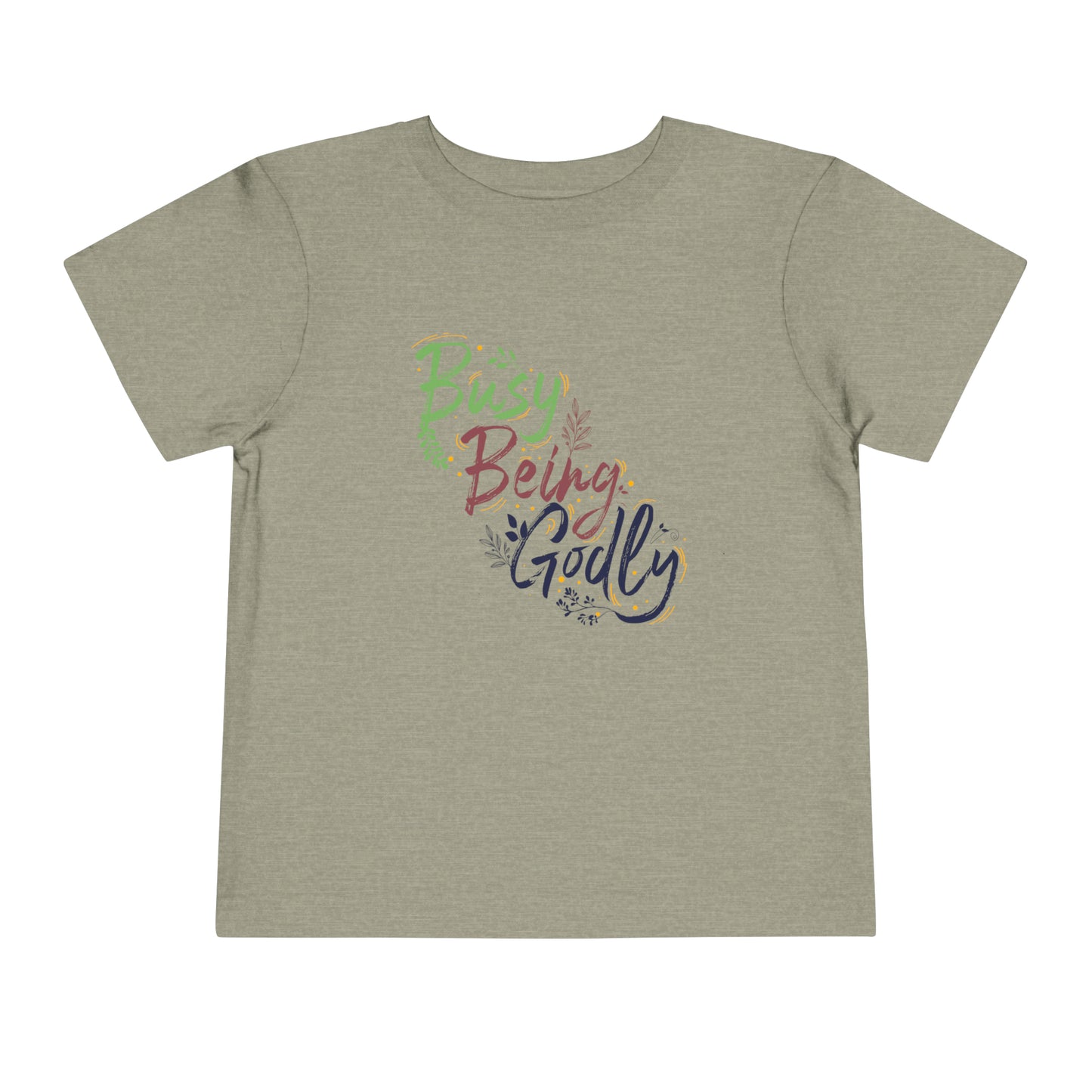 Busy Being Godly Toddler Christian T-Shirt Printify