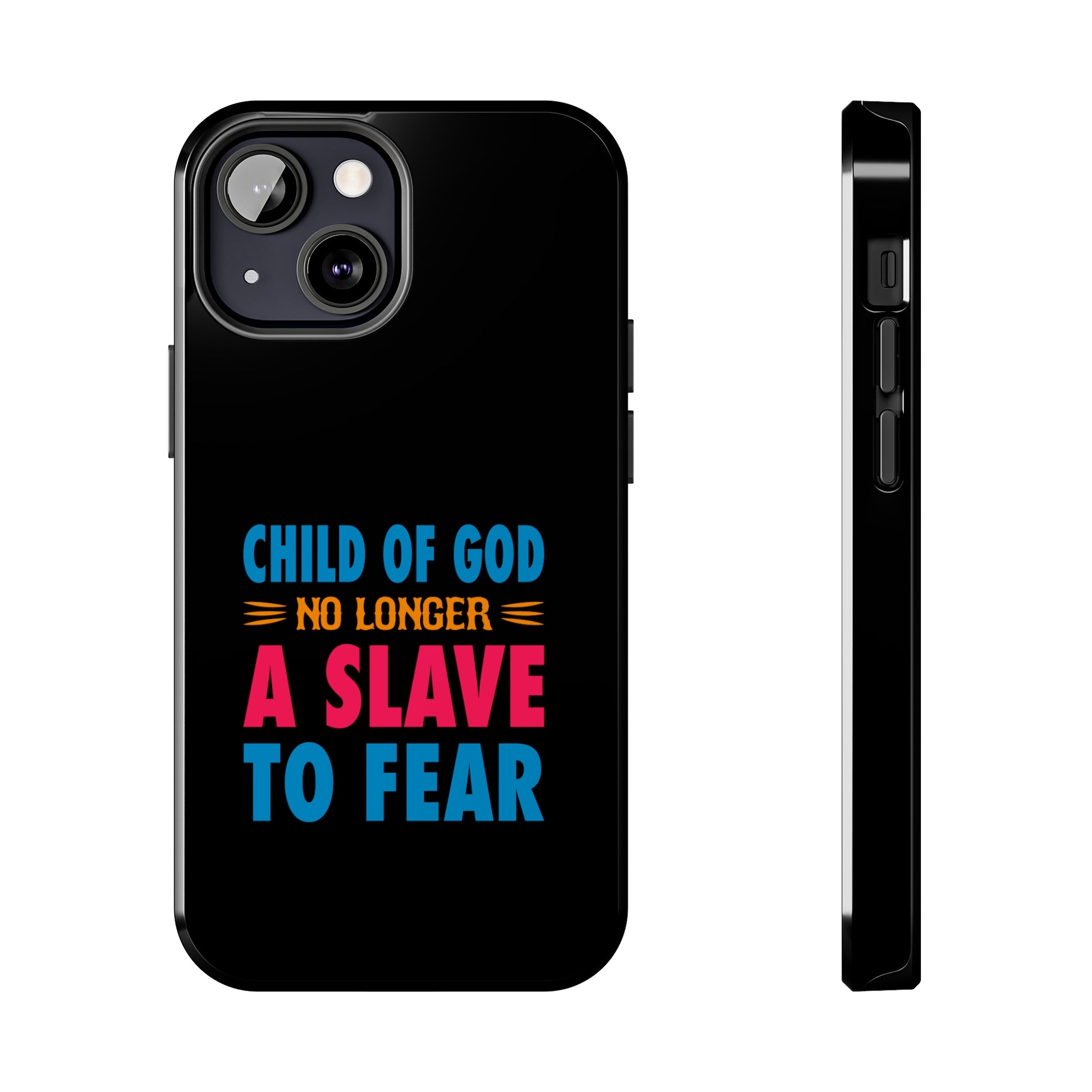 Child Of God No Longer A Slave To Fear Christian Phone Tough Phone Cases, Case-Mate Printify